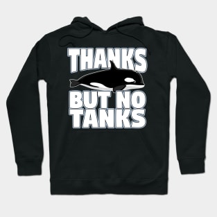 Thanks But No Tanks Hoodie